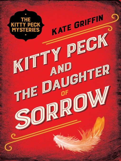 Title details for Kitty Peck and the Daughter of Sorrow by Kate Griffin - Wait list